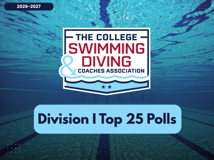 2026-27 CSCAA DI Top 25 polls